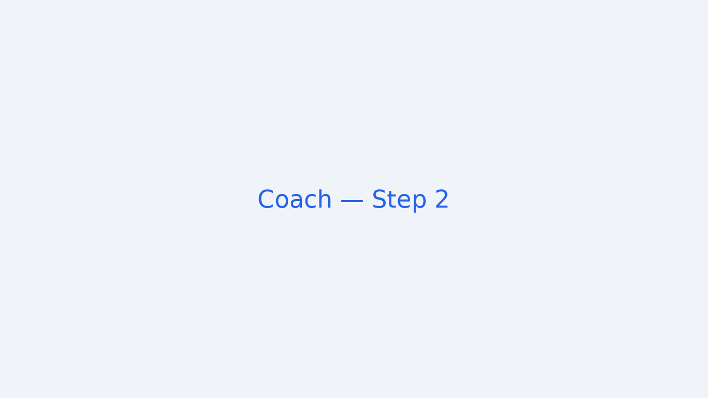 Coach step 2